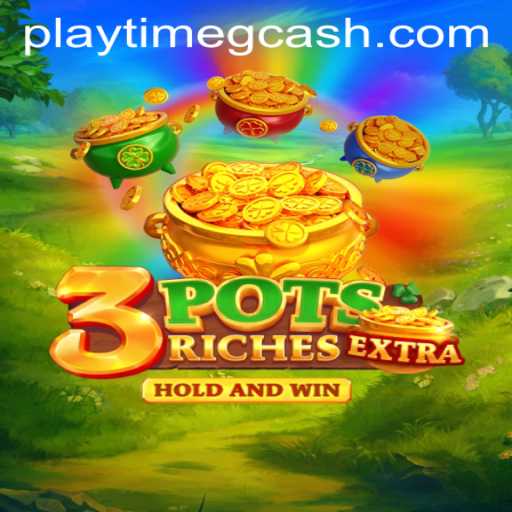 Unlocking the Excitement of 3potsExtra: Dive into Gaming Adventure