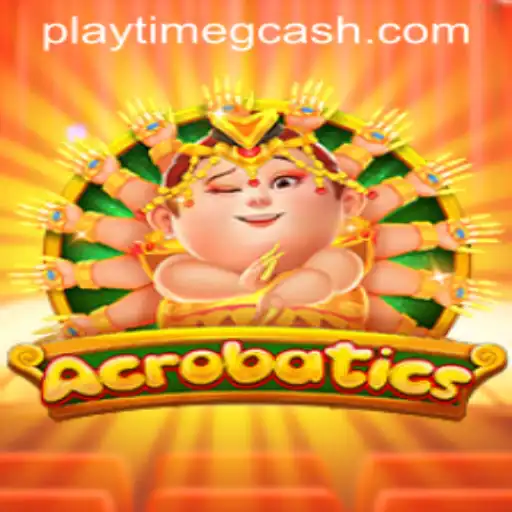 Exploring the Thrilling World of Acrobatics: A Guide to Playtime GCash