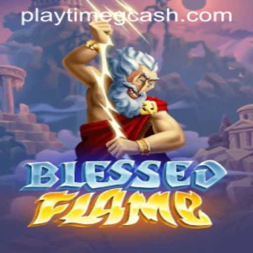 Exploring 'BlessedFlame': A Revolutionary Gaming Experience