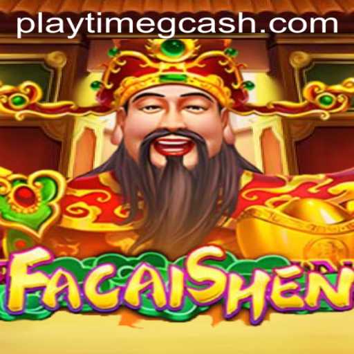 Exploring the Enchanting World of FaCaiShen and Playtime Gcash