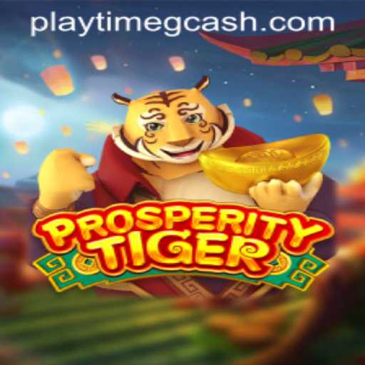 Discover the Exciting World of ProsperityTiger: Playtime and GCash Integration