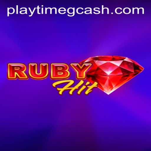 Explore the Exciting World of RubyHit: Playtime and GCash Opportunities