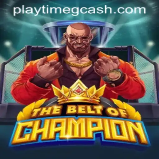 Exploring The Excitement of TheBeltOfChampion and Its Playtime Gcash Rewards