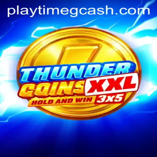 Mastering ThunderCoinsXxl: A Comprehensive Guide to Playtime and Gcash