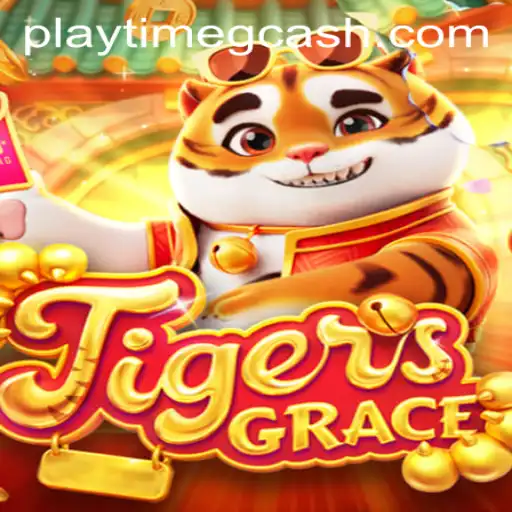 Unlocking TigersGrace: Your Guide to Mastering the Game and Earning with Playtime Gcash
