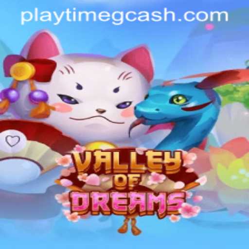 Discover the World of Valley of Dreams
