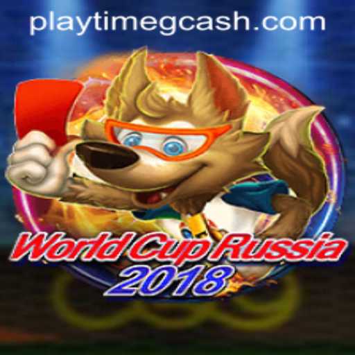 Exploring the Thrills of WorldCupRussia2018 and Playtime GCash Connection
